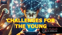 Challenges for the Young Christian