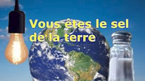 Vous êtes le sel de la terre