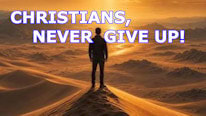Instagram Why is it that a Christian never should give up?
